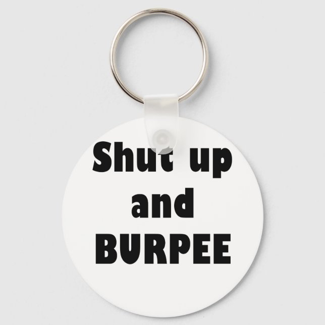 Porte-clés Shut Up and Burpee (Recto)