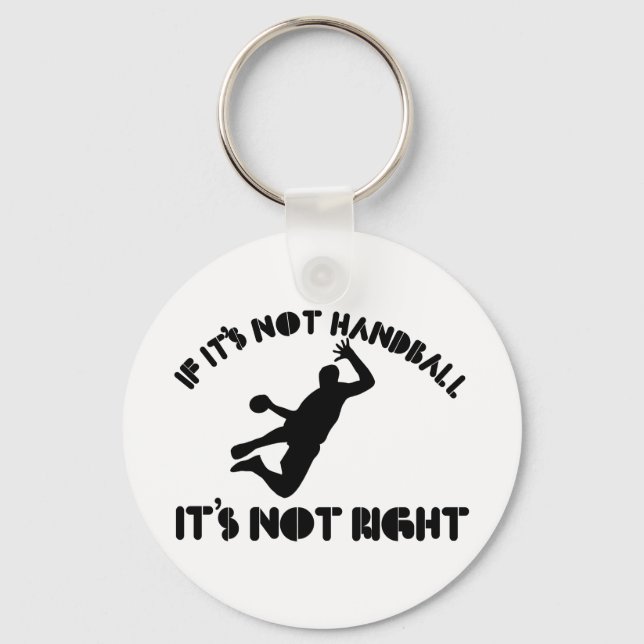 Porte-clés Si ce n'est pas du handball, ce n'est pas bien (Recto)