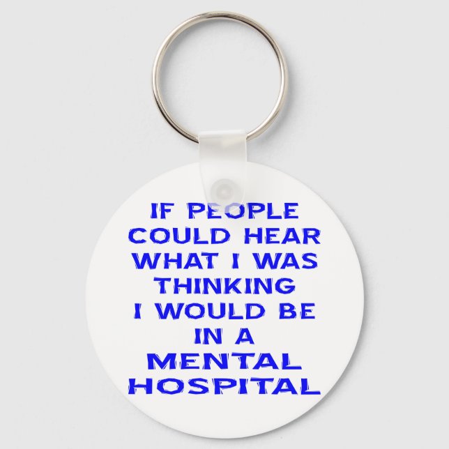 Porte-clés Si Les Gens Pouvaient Entendre Ce Que Je Pensais,  (Recto)