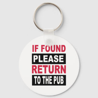 Porte-clés Si trouvé s'il vous plaît retourner au pub