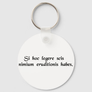 Porte-clés Si vous pouvez lire ceci, vous êtes overeducated.