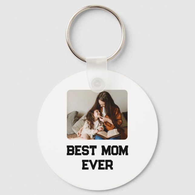 Porte-clés Simple Photo Mom Ever Mothers Day Gift  (Recto)