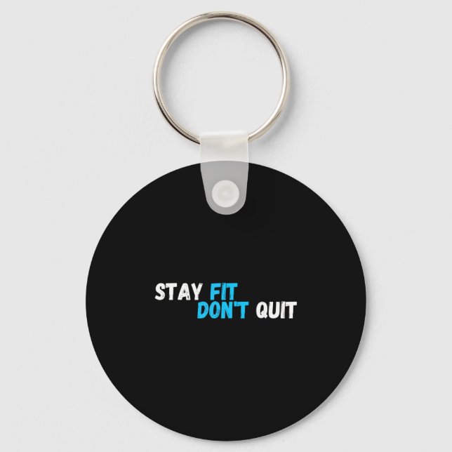 Porte-clés Sitive Stay Fit Dont Quit Workout Fitness Gym  (Recto)