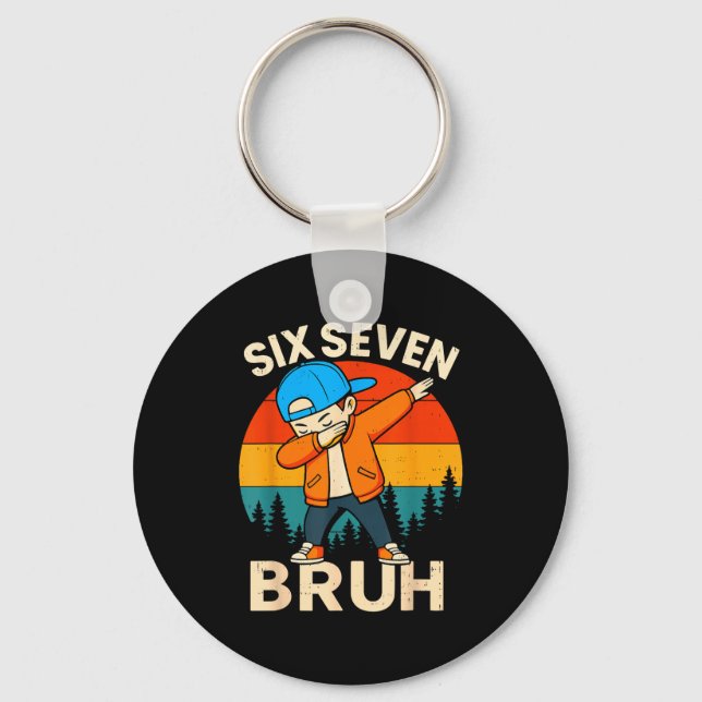 Porte-clés Six Seven Bruh 6 7 Numéro 67 Mème Dab Dabbing Garç (Recto)