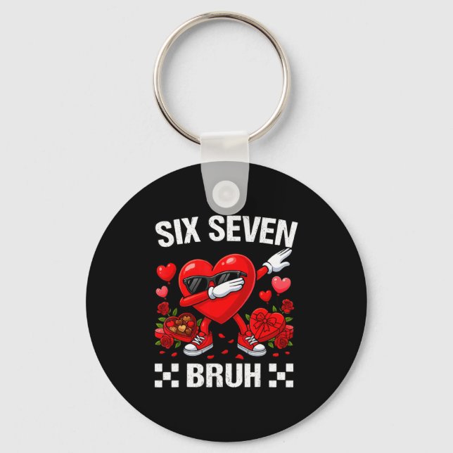 Porte-clés Six Seven Bruh Dabbing Heart Valentine Funny For G (Recto)
