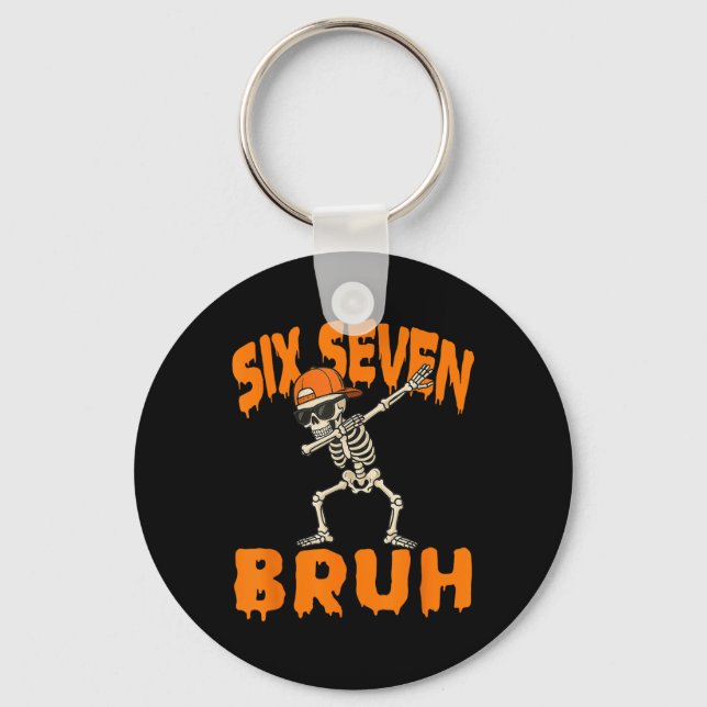 Porte-clés Six Seven Bruh Dabbing Squelette Drôle 67 Mème Sal (Recto)