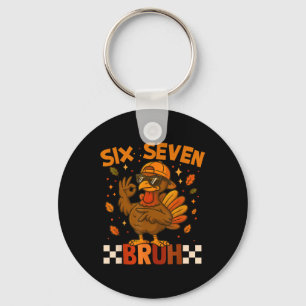 Porte-clés Six Seven Bruh Dinde Action de grâce 67 Mème Gen A