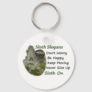 Porte-clés Slothing Photo Motivational Cute Sloth Sayings