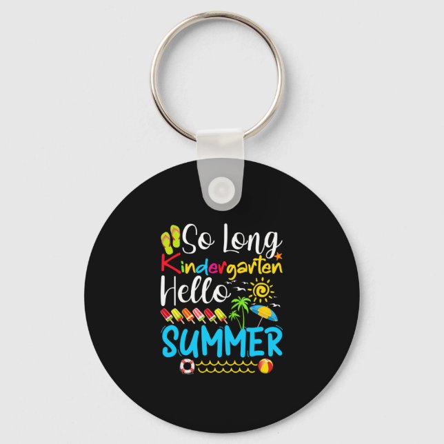 Porte-clés So Long Kindergarten Grade Hello Summer (Recto)