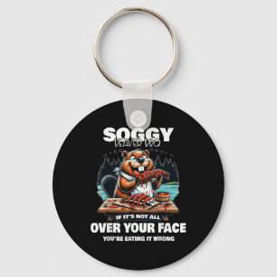 Porte-clés Soggy Beaver Bbq Si ce n'est pas tout sur votre vi