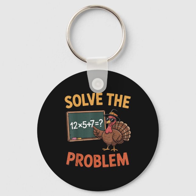 Porte-clés Solve The Problem 67 Meme Turkey Math Teacher Than (Recto)