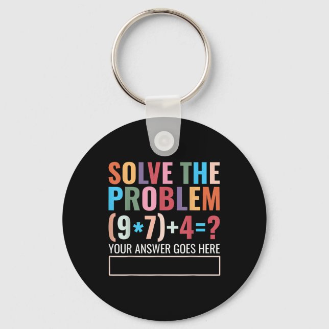 Porte-clés Solve The Problem 67 Six Seven Funny Math Teacher  (Recto)