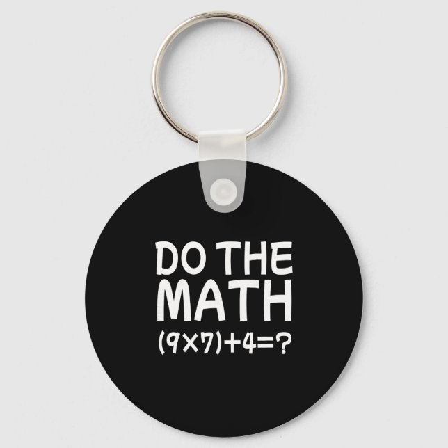 Porte-clés Solve The Problem Do The Math 67 Meme Funny Teache (Recto)