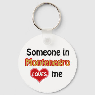 Porte-clés Someone in Montenegro Loves me