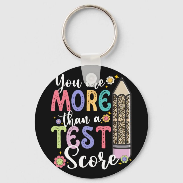 Porte-clés Sont Plus Qu'Un Test Score Enseignant Jour Test (Recto)