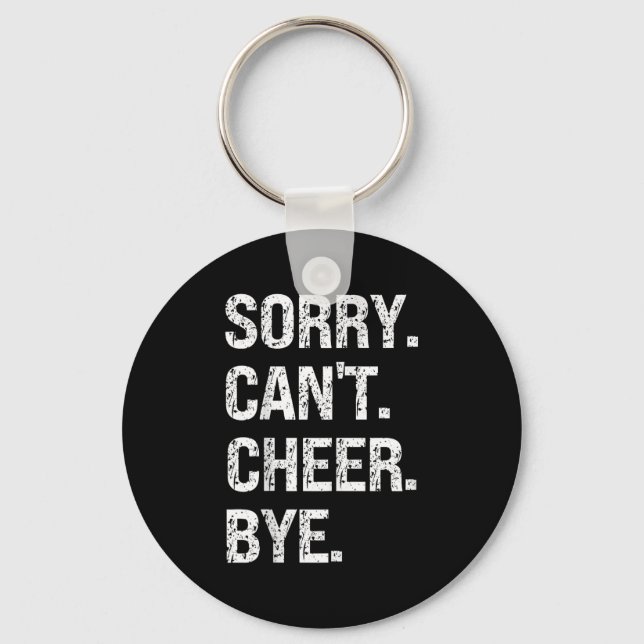 Porte-clés Sorry Can't Cheer Bye Retro Cheer Lovers  (Recto)