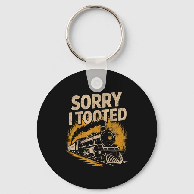 Porte-clés Sorry I Tooted Locomotive Train Lovers Railroad Co (Recto)
