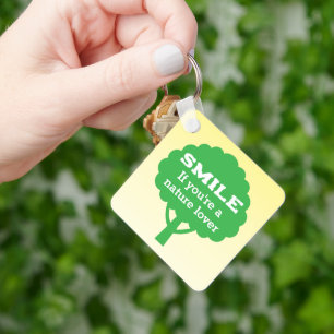 Porte-clés Souriez si vous êtes un amoureux de la nature 