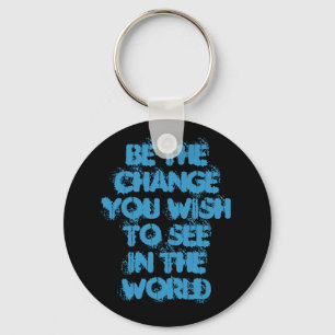 Porte-clés Soyez le souhait de ChangeYou à SeeIn le monde