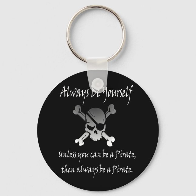 Porte-clés Soyez toujours vous-même (pirate) Porte - clé (Recto)