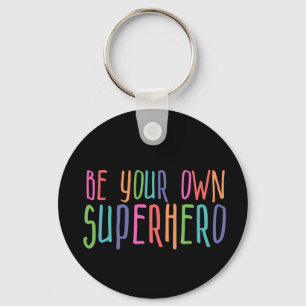 Porte-clés Soyez votre propre super-héros, Citation Inspirati