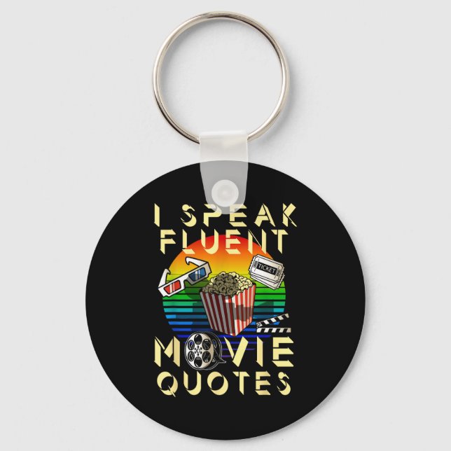 Porte-clés Speak Fluent Movie Quotes Movie Lover Movie Fan  (Recto)