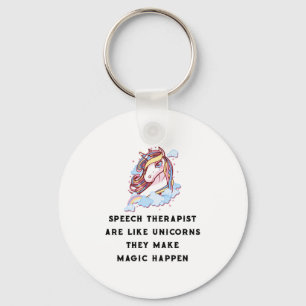 Porte-clés Speech Therapist Are Like Unicorns Speech Therapy