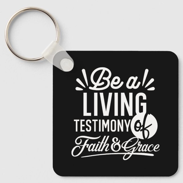 Porte-clés Spiritual Living Testimony Faith and Grace Quote (Recto)