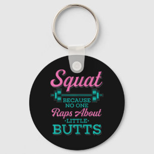 Porte-clés Squat Parce Que Personne Ne Viole À Propos Des Pet