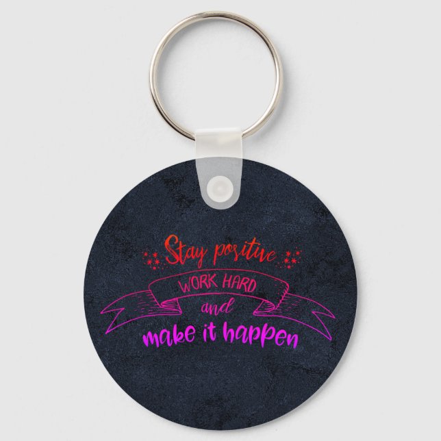 Porte-clés Stay Positive Black Keychain (Recto)