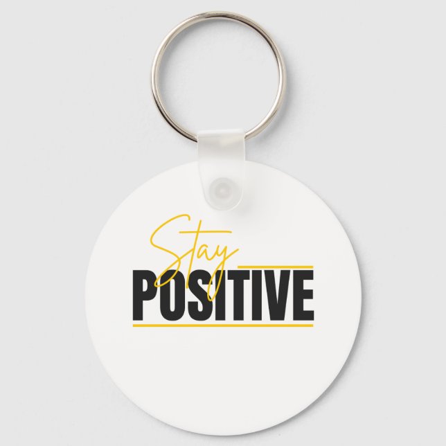 Porte-clés Stay Positive Keychain – Daily Motivation in Your  (Recto)