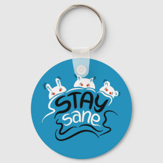 Porte-clés Stay Sane Funny Madness Typographie