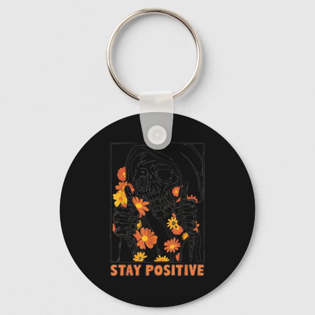 Porte-clés Stay Sitive Skeleton Halloween Motivational Funny  (Recto)