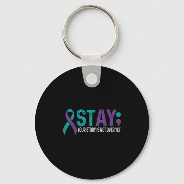 Porte-clés Stay Your Story Is Not Over Yet Suicide Prevention (Recto)
