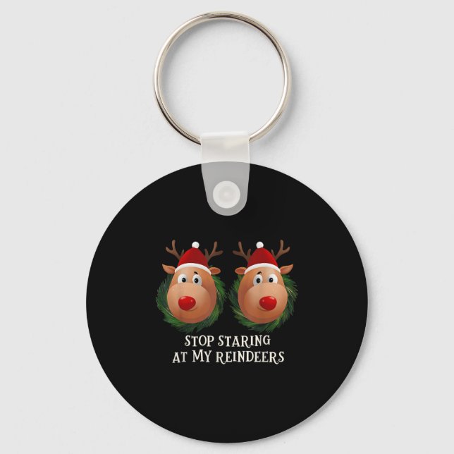 Porte-clés Stop Staring At My Reindeers Ugly Gag Xmas Sweater (Recto)