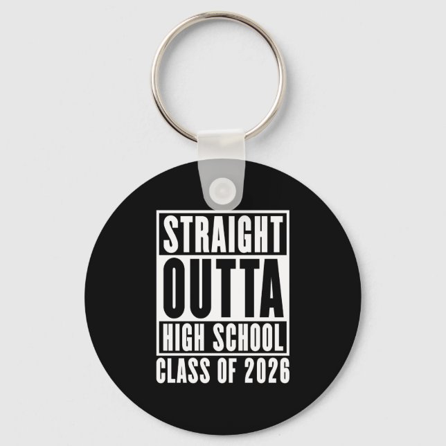 Porte-clés Straight Outta High School Class of 2026 (Recto)