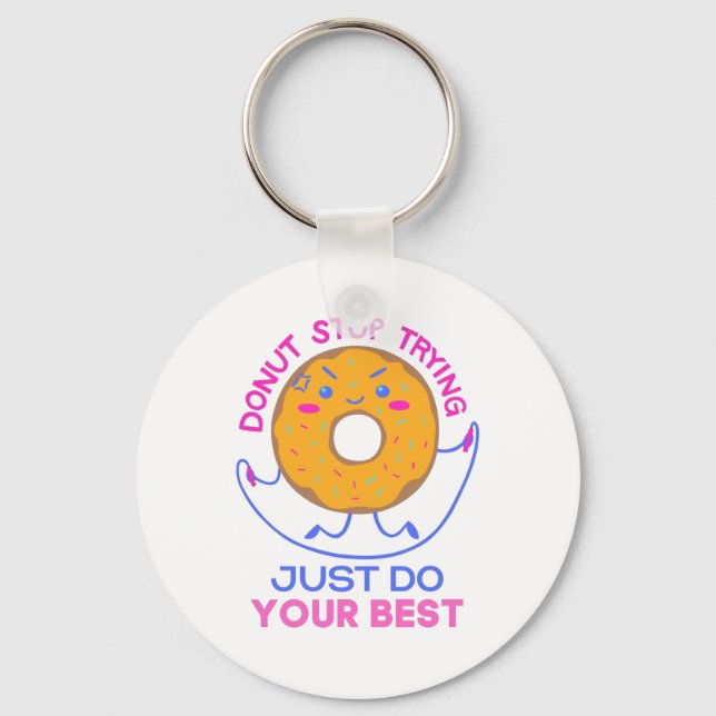 Porte-clés Stress De Donut Faites De Votre Mieux Pour Drôle (Recto)