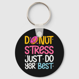 Porte-clés Stress Faites juste votre meilleur rock Le jour de