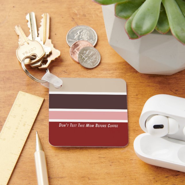 Porte-clés Stripes Feminine Coffee Maman Citation (Bureau)