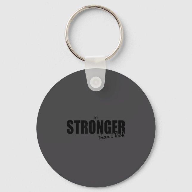 Porte-clés Stronger Than I Look D374 Gym Shirt _ Workout _ Mo (Recto)