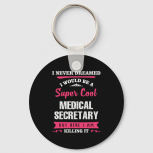 Porte-clés Super Cool Medical Secretary