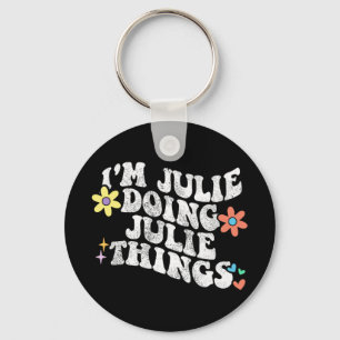 Porte-clés Super Im Julie Faire Julie Les Choses Drôle Mère d