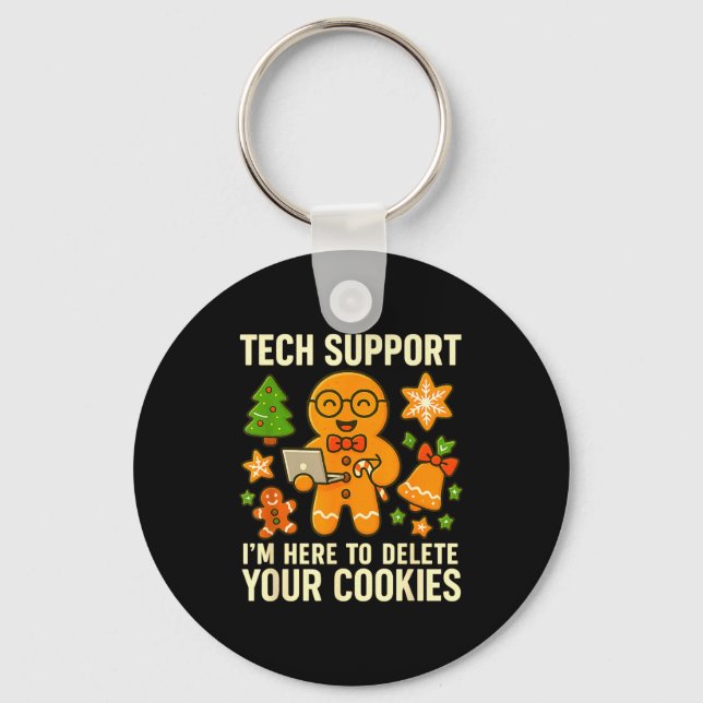 Porte-clés Supp tech Je suis là pour supprimer vos cookies Fu (Recto)