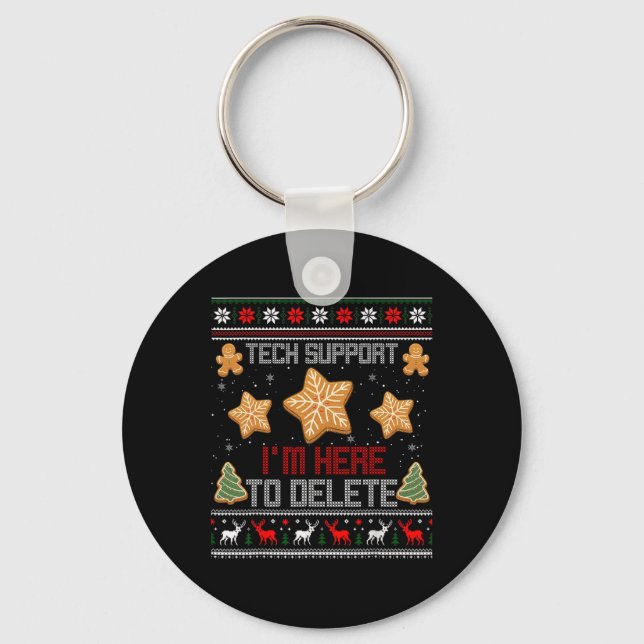Porte-clés Support technique de Noël Je suis ici pour supprim (Recto)