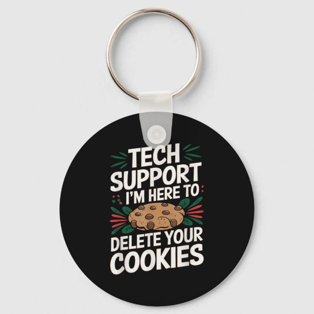 Porte-clés Support Technique Je Suis Là Pour Supprimer Vos Co (Recto)