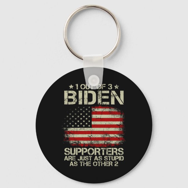 Porte-clés Sur 3 Partisans De Biden, Ils Sont Aussi Stupides  (Recto)