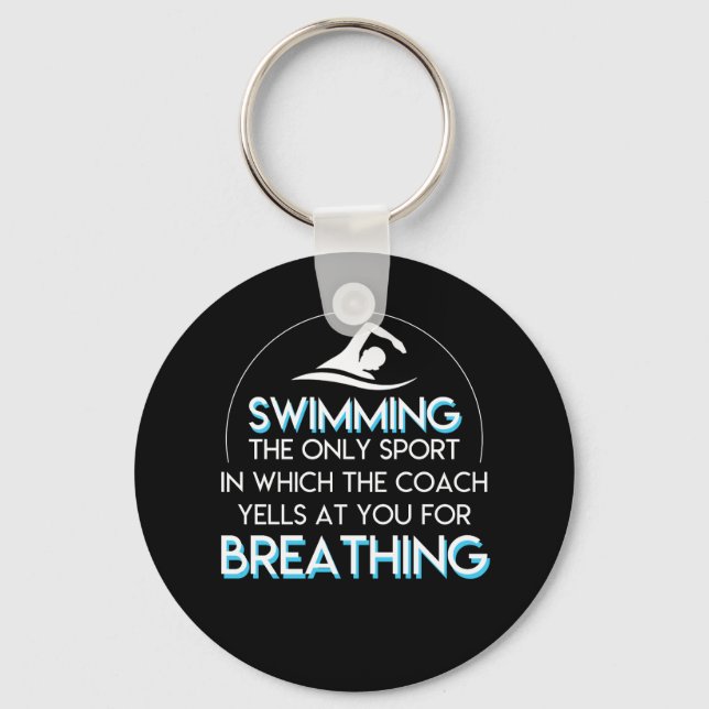 Porte-clés Swimming Coach Yells You For Breathing (Recto)