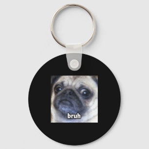 Porte-clés T-shirt mignon Bruh visage de chien Pug flou
