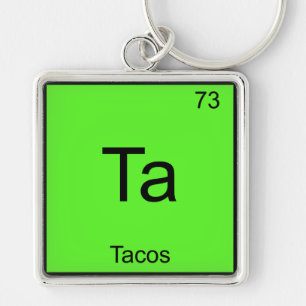 Porte-clés Ta - T-Shirt Tacos Symbole d'élément de chimie drô