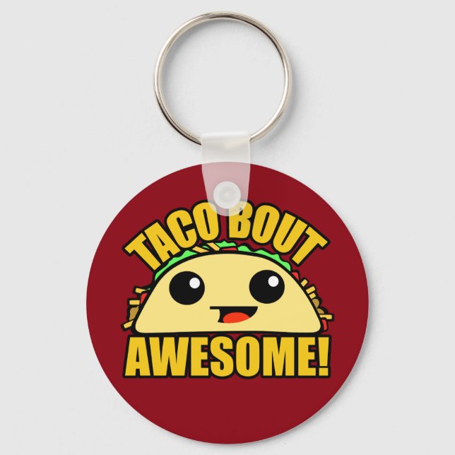 Porte-clés Taco Bout Awesome (Recto)